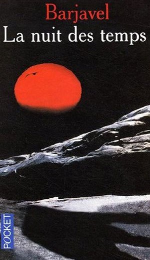 LA NUIT DES TEMPS de René Barjavel La_Nuit_des_Temps