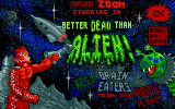 Better Dead than Alien